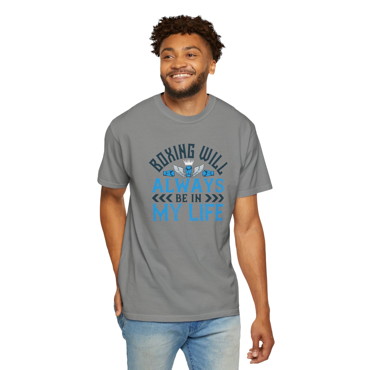 Funny Boxing Will Always Be In My Life Passion Sarcastic Love Boxing Gloves Boxing Legacy Unisex Heavy Cotton T-Shirt