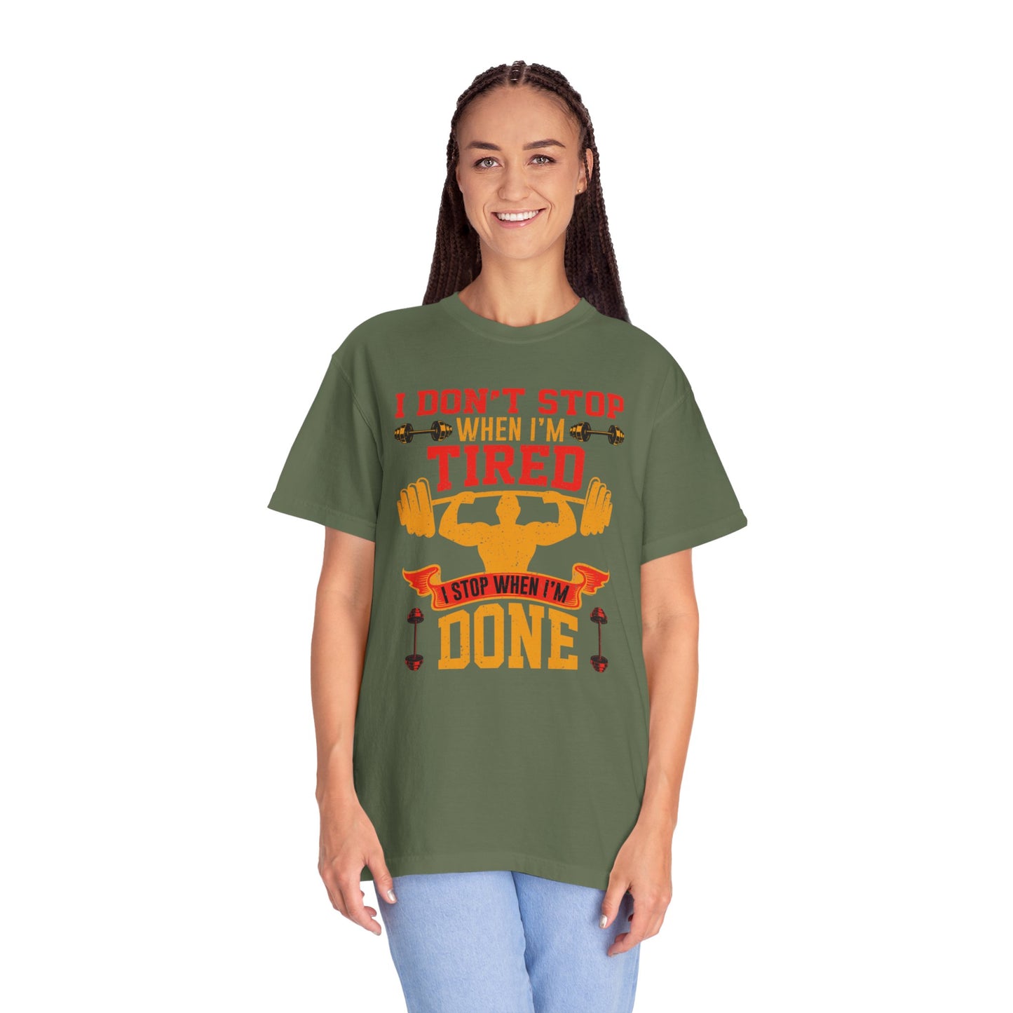 Inspirational I Don’t Stop When I’m Tired I Stop When I’m Done Fitness Lovers Dumbbells Bodybuilding Workout Gears Unisex Heavy Cotton T-Shirt