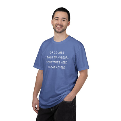I Talk to Myself Unisex Garment-Dyed T-shirt
