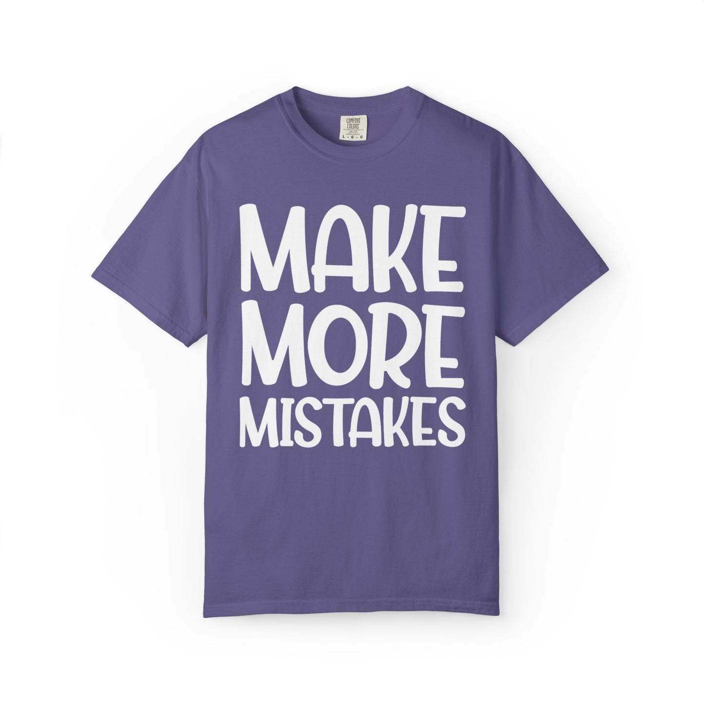 Make More Mistakes Trendy Tee Learning Journey Empowerment Creative Passionate Hard Work Keep Trying Unisex Heavy Cotton T-Shirt