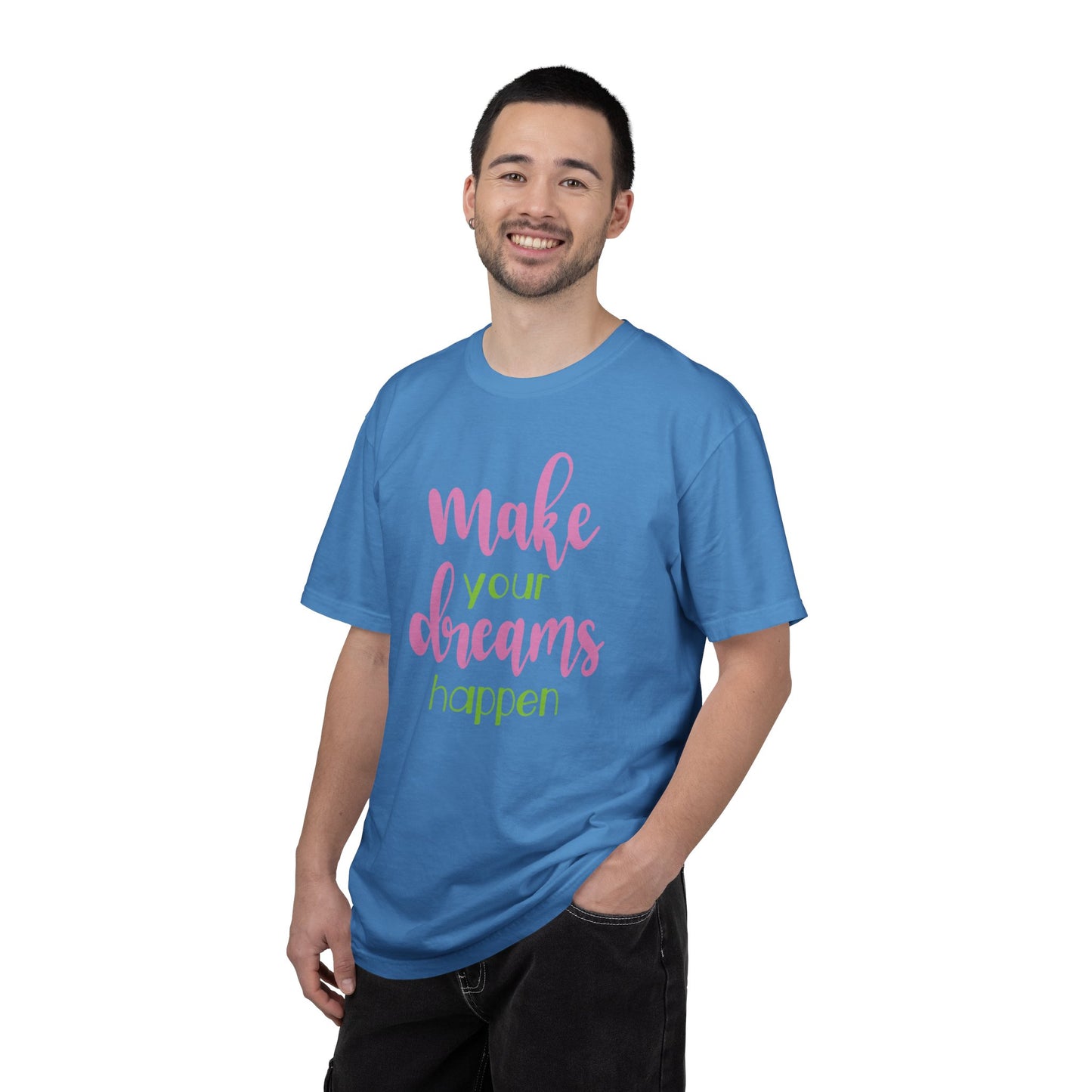 Make Your Dreams Happen Stay Positive Work Hard Success Tee Ambition Hustle Focus Unisex Heavy Cotton T-Shirt