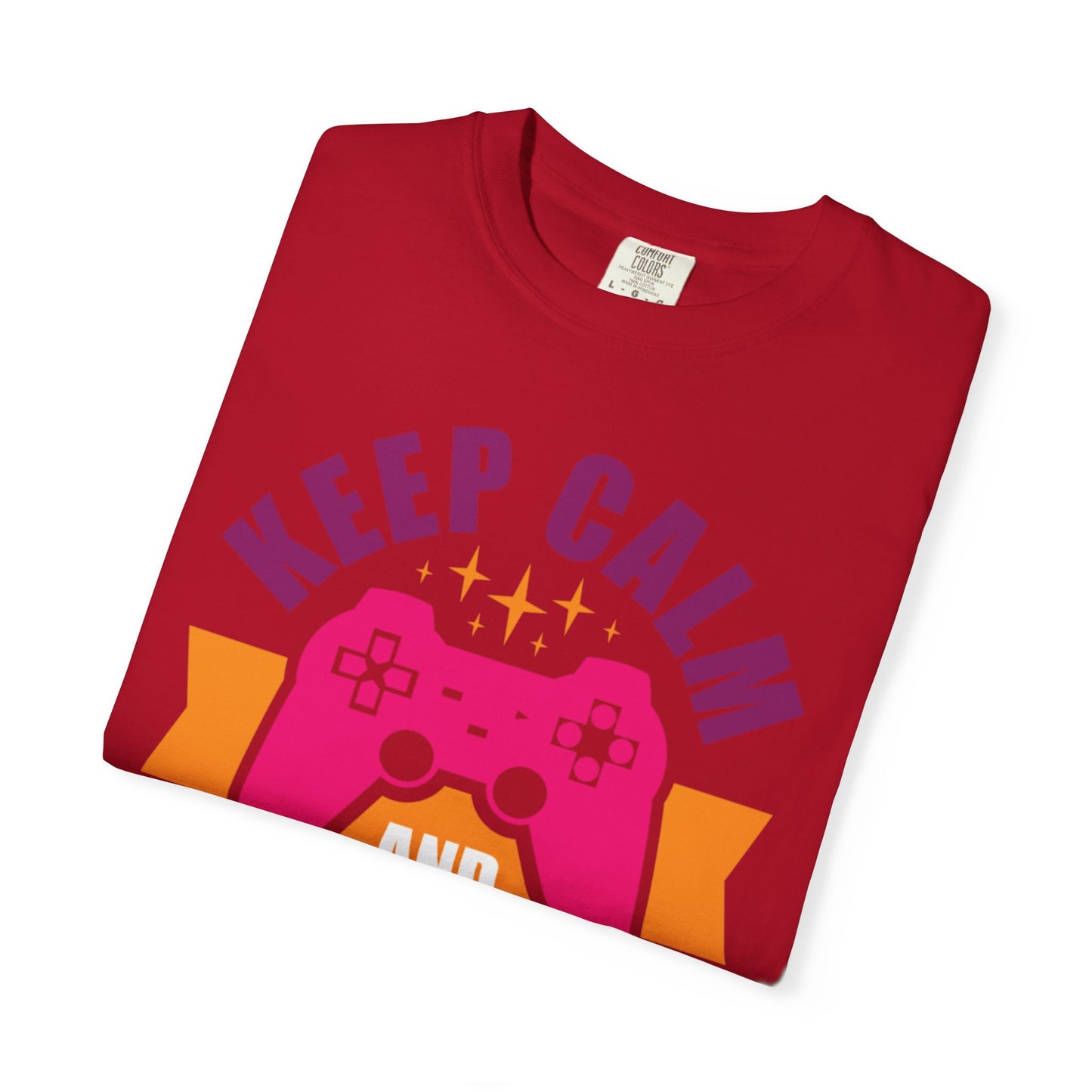 Inspirational Keep Calm And Game On Pro Gamer Skills Gaming Mindset Gaming Community Gaming Console Unisex Heavy Cotton T-Shirt