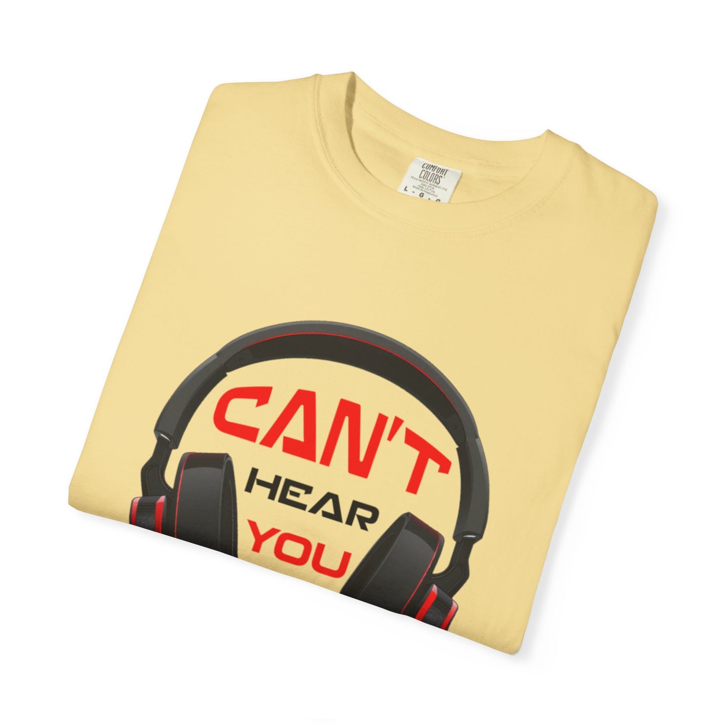 Can’t Hear You I’M Gaming Funny Trendy Tee Cool Gamer Headphones Pro Video Games Lover Game Focused Unisex Heavy Cotton T-Shirt