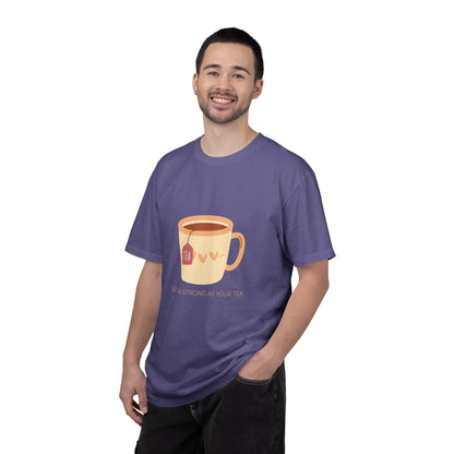 Be as Strong as Your Tea - Unisex Garment-Dyed T-shirt
