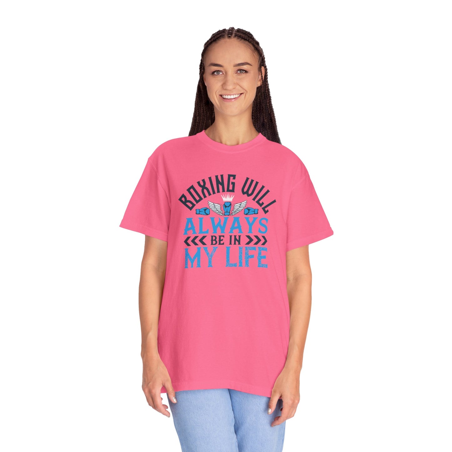 Funny Boxing Will Always Be In My Life Passion Sarcastic Love Boxing Gloves Boxing Legacy Unisex Heavy Cotton T-Shirt
