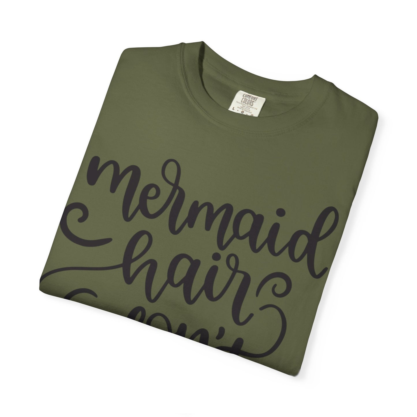 Mermaid Hair Don’t Care Heartwarming Lovely Tee Adorable Sweet Charismatic Underwater Beauty Ocean Guardians Unisex Heavy Cotton T-Shirt