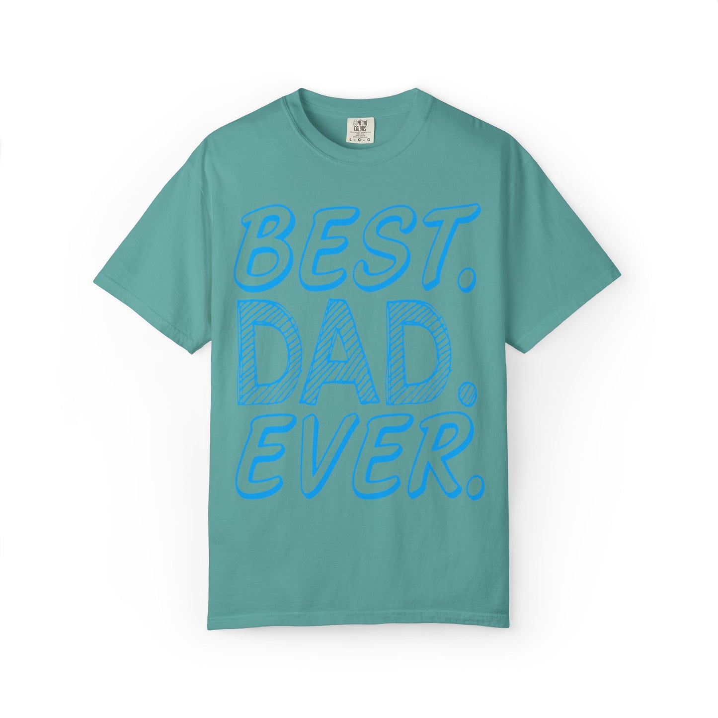 Best Dad Ever Outstanding Supreme Tee Extraordinary Incomparable Champion Unisex Heavy Cotton T-Shirt