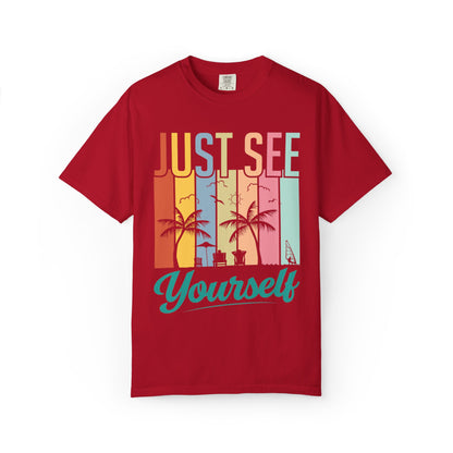 Inspirational Just See Yourself Self-Discovery Personal Vision Focus Summer Vibes Unisex Heavy Cotton T-Shirt