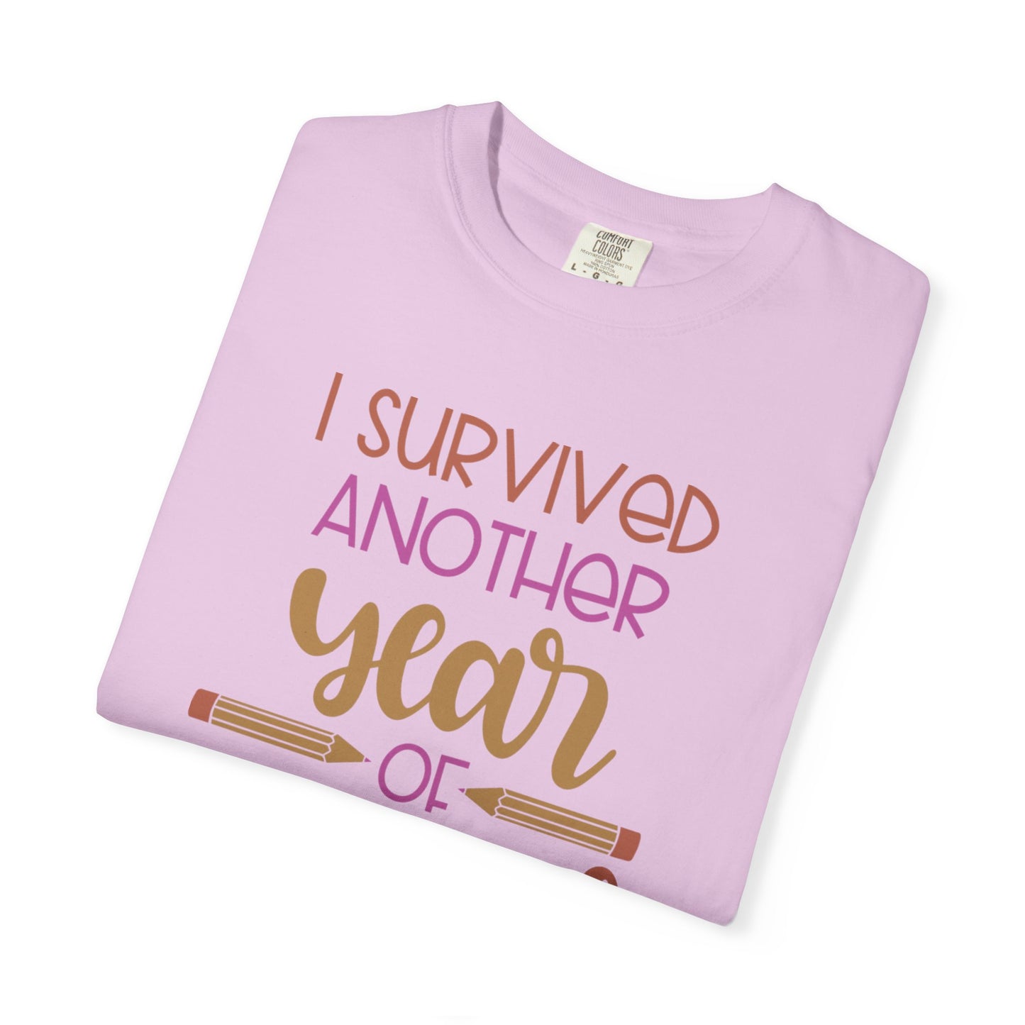 I Survived Another Year Of School Action Goal Setting Achievement Tee Self-Improvement Motivation Unisex Heavy Cotton T-Shirt