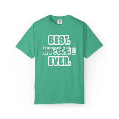 Best Husband Ever Appreciative Tee Protective Adoring Kindhearted Unisex Heavy Cotton T-Shirt