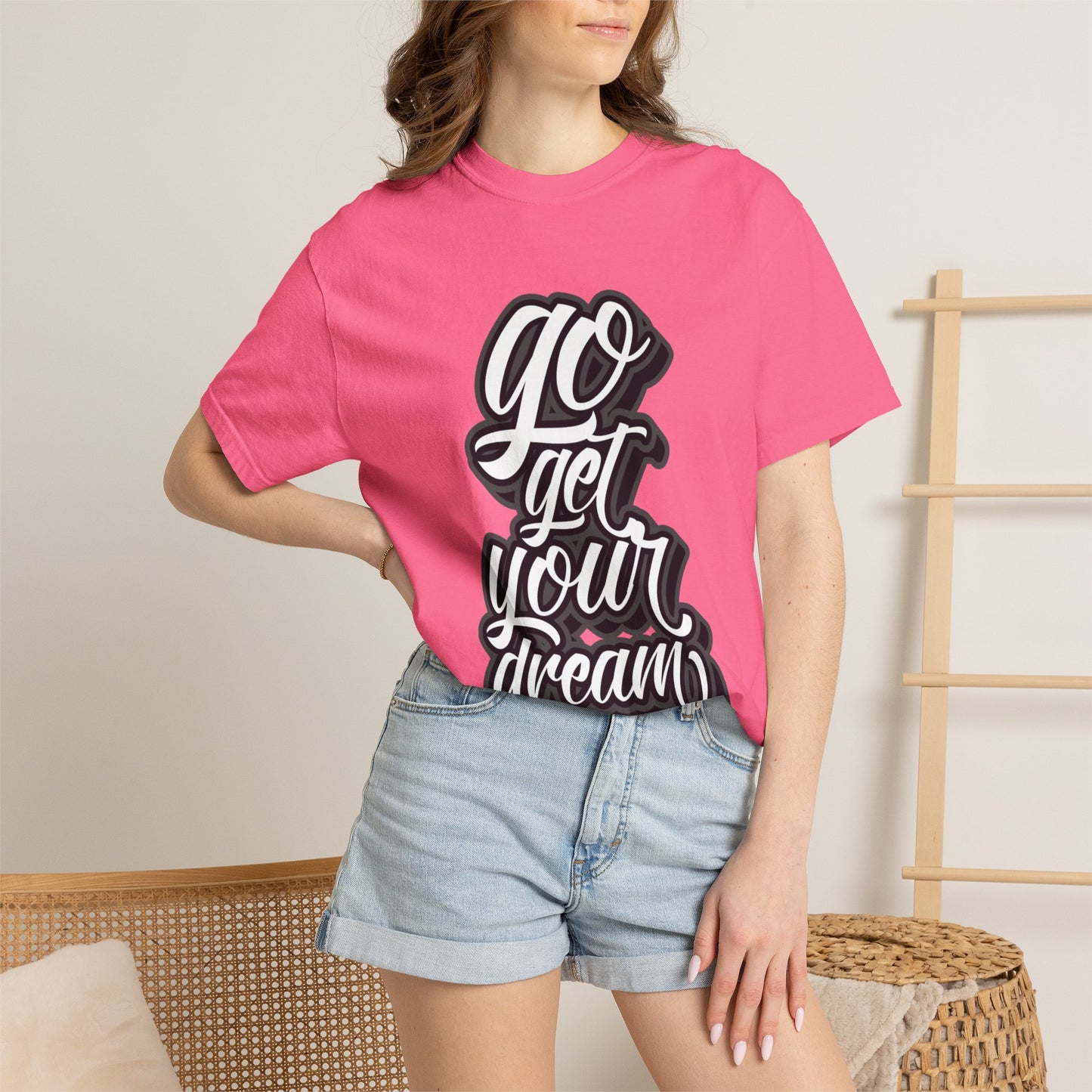 Go Get Your Dream Achieve Inspiration Tee Optimism Persistence Hard Work Unisex Heavy Cotton T-Shirt