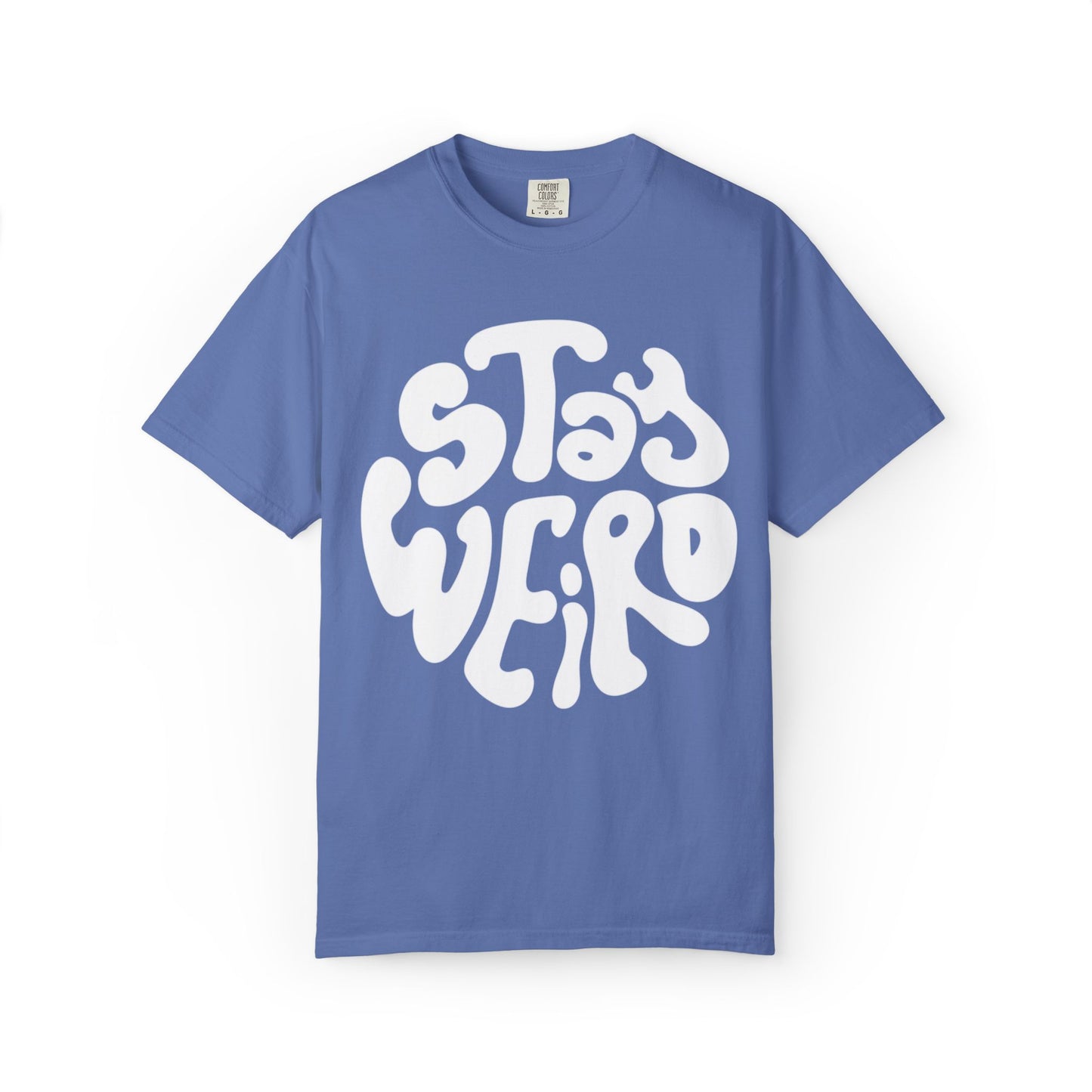 Stay Weiro Unisex Garment-Dyed T-shirt