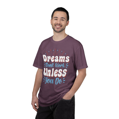 Dreams Don’t Work Unless You Do Trendy Tee Work Hard Empowerment Career Motivation Life goals  Inspiration Ambitious Unisex Heavy Cotton T-Shirt