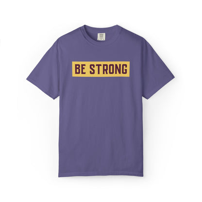 Be Strong Quotes Best Selling Unisex Heavy Cotton T-Shirt