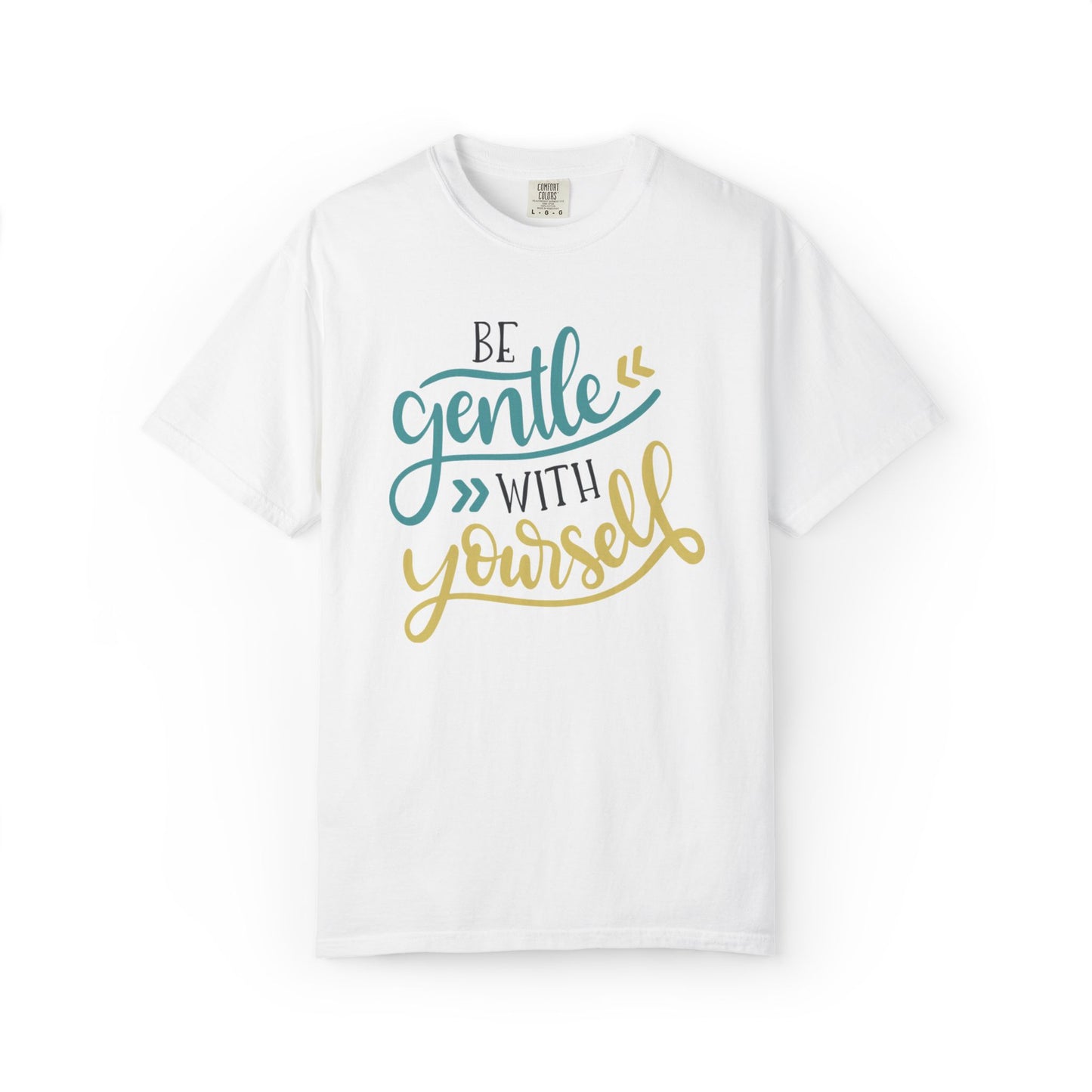 Be Gentle With Yourself Self-Love Motivation Tee Acceptance Personal Development Empowerment Unisex Heavy Cotton T-Shirt