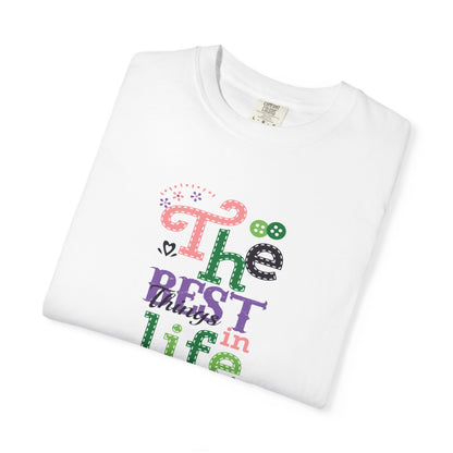 The Best Things In Life Aren’t Things Encouragement Self-belief Tee Moral Support Hopefulness Positivity People Unisex Heavy Cotton T-Shirt