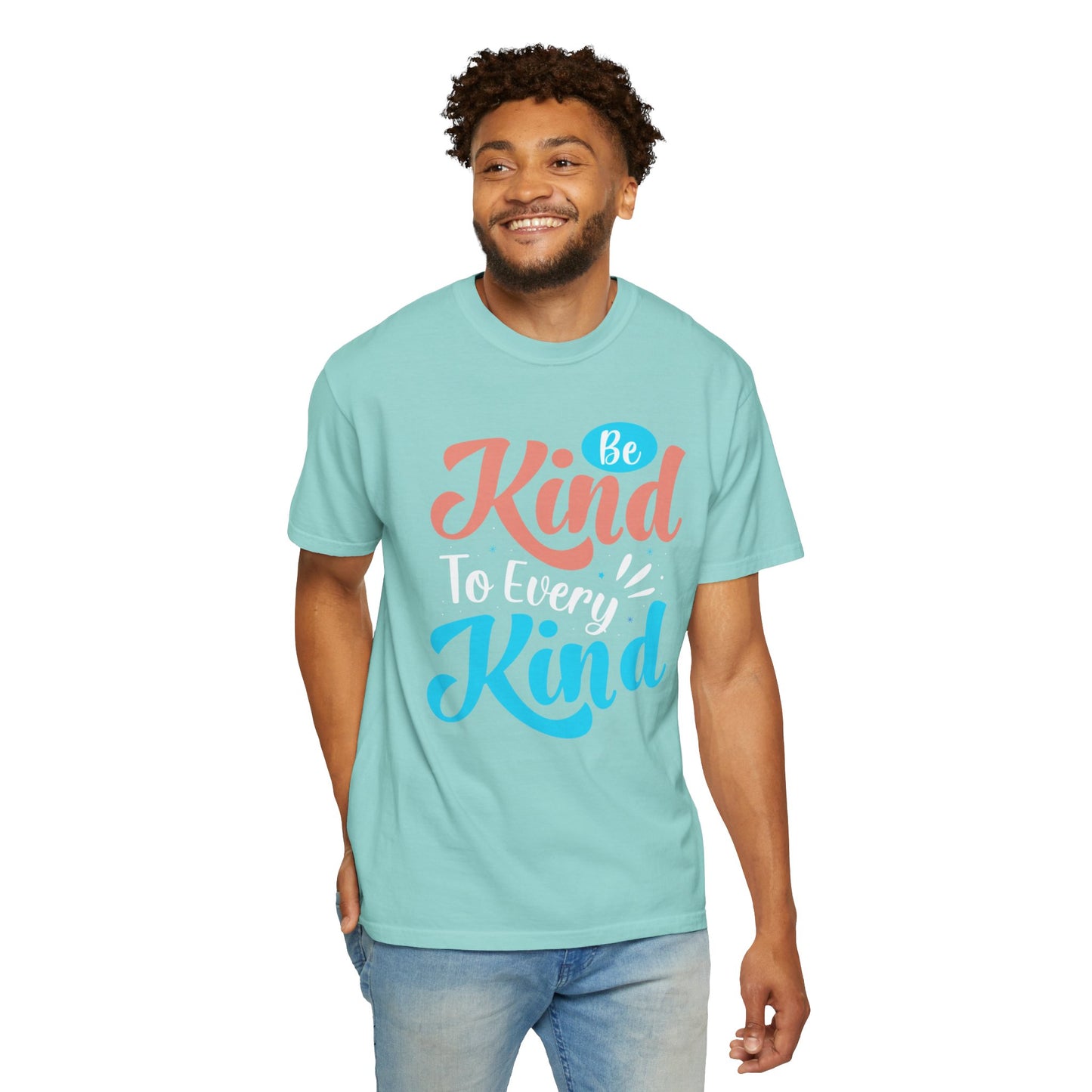 Motivational Be Kind To Every Kind Positive Affirmation Tee Heartfelt Advice Inspirational Words Unisex Heavy Cotton T-Shirt