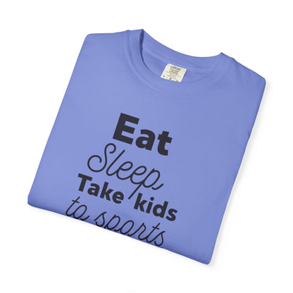 Eat Sleep Take Kids Motherhood Blessings Life Giver Mummy’s Tee Supermom Busy Schedule Duties Forever Same Routine Players Unisex Heavy Cotton T-Shirt