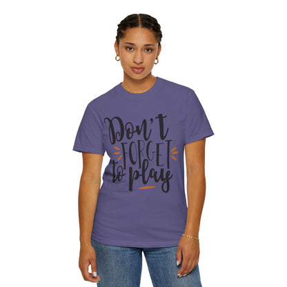 Don’t Forget To Play Warriors Tee Non-Stop Playing Gaming Obsession Unisex Heavy Cotton T-Shirt