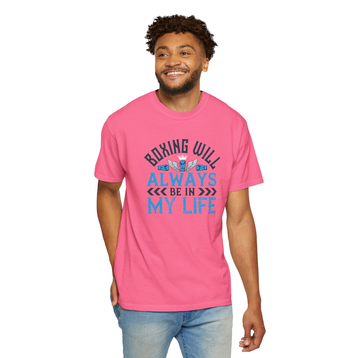 Funny Boxing Will Always Be In My Life Passion Sarcastic Love Boxing Gloves Boxing Legacy Unisex Heavy Cotton T-Shirt
