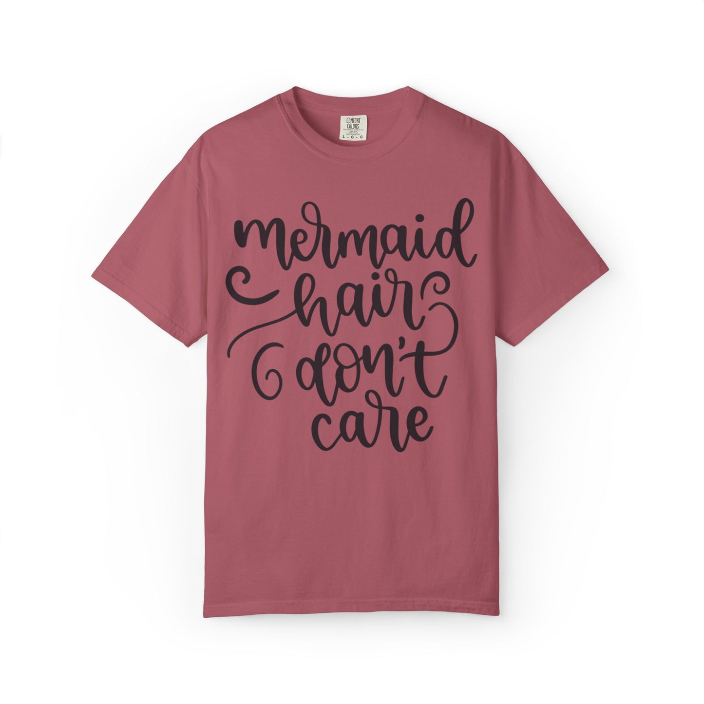 Mermaid Hair Don’t Care Heartwarming Lovely Tee Adorable Sweet Charismatic Underwater Beauty Ocean Guardians Unisex Heavy Cotton T-Shirt