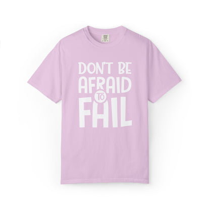 Motivational Don’t Be Afraid To Fail Hard Work Rise Above Positivity Determination Progress Dedication Unisex Heavy Cotton T-Shirt