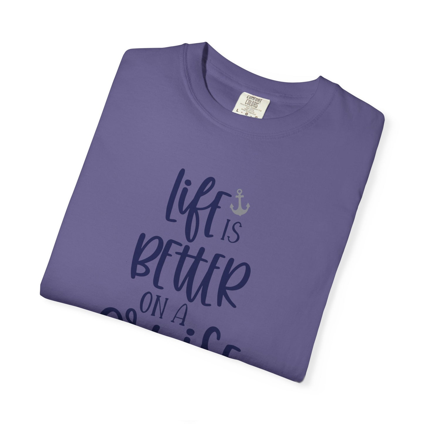 Life Is Better On A Cruise Marine Life Fishermen Seafaring Adventure Lovers Tee Shipman Unisex Heavy Cotton T-Shirt