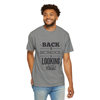Funny Back To School Looking Cool New Beginning Educational Journey New Classroom Backpack Notebooks Unisex Heavy Cotton T-Shirt