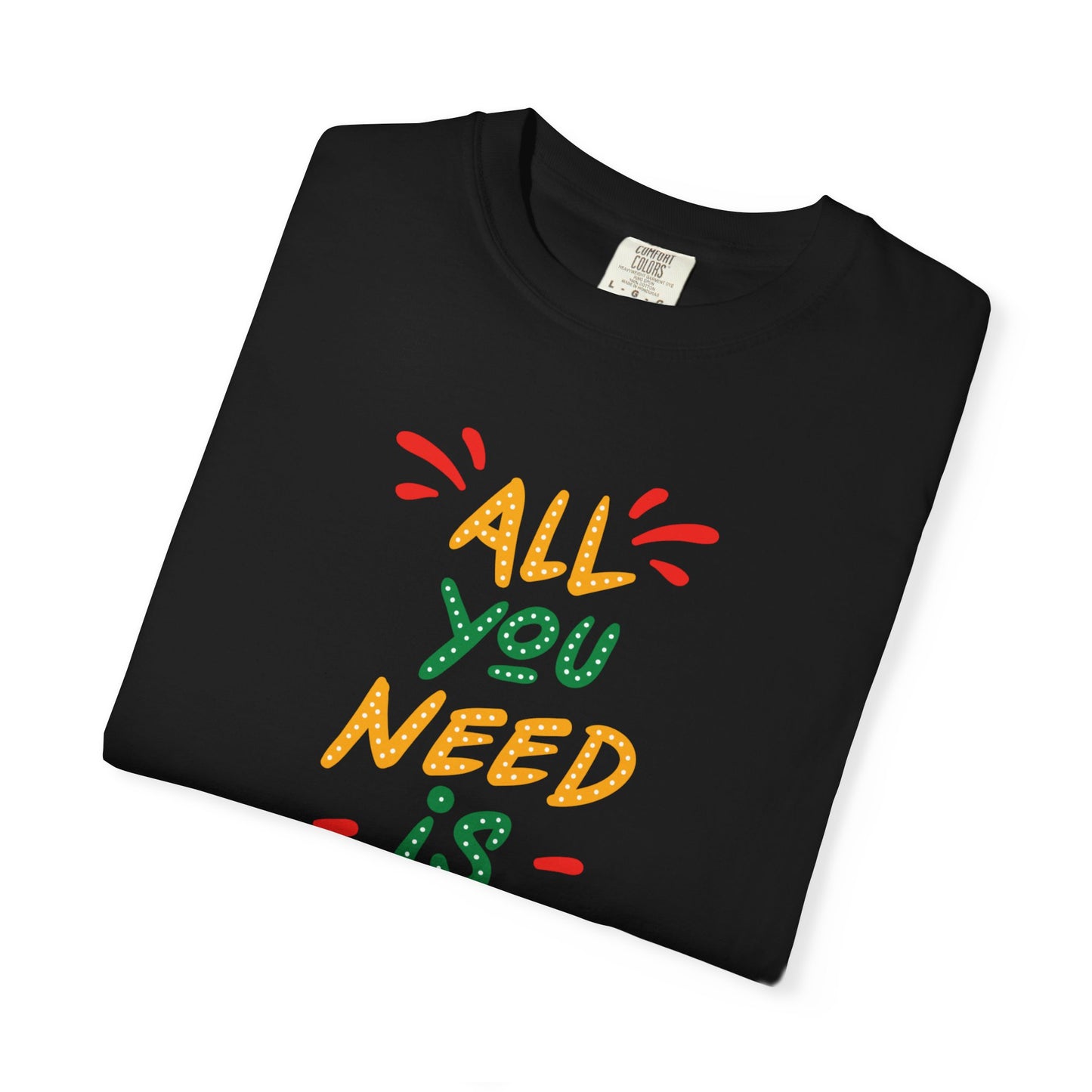 All You Need Is Love T-Shirt — Retro Handwritten Love Graphic Unisex Heavy Cotton T-Shirt