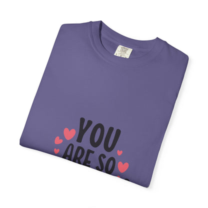 You Are So Loved More Love Tee Hug Rainbow Passion Unconditional Soulful Connection Unisex Heavy Cotton T-Shirt
