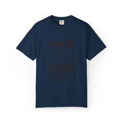 Funny Back To School Looking Cool New Beginning Educational Journey New Classroom Backpack Notebooks Unisex Heavy Cotton T-Shirt