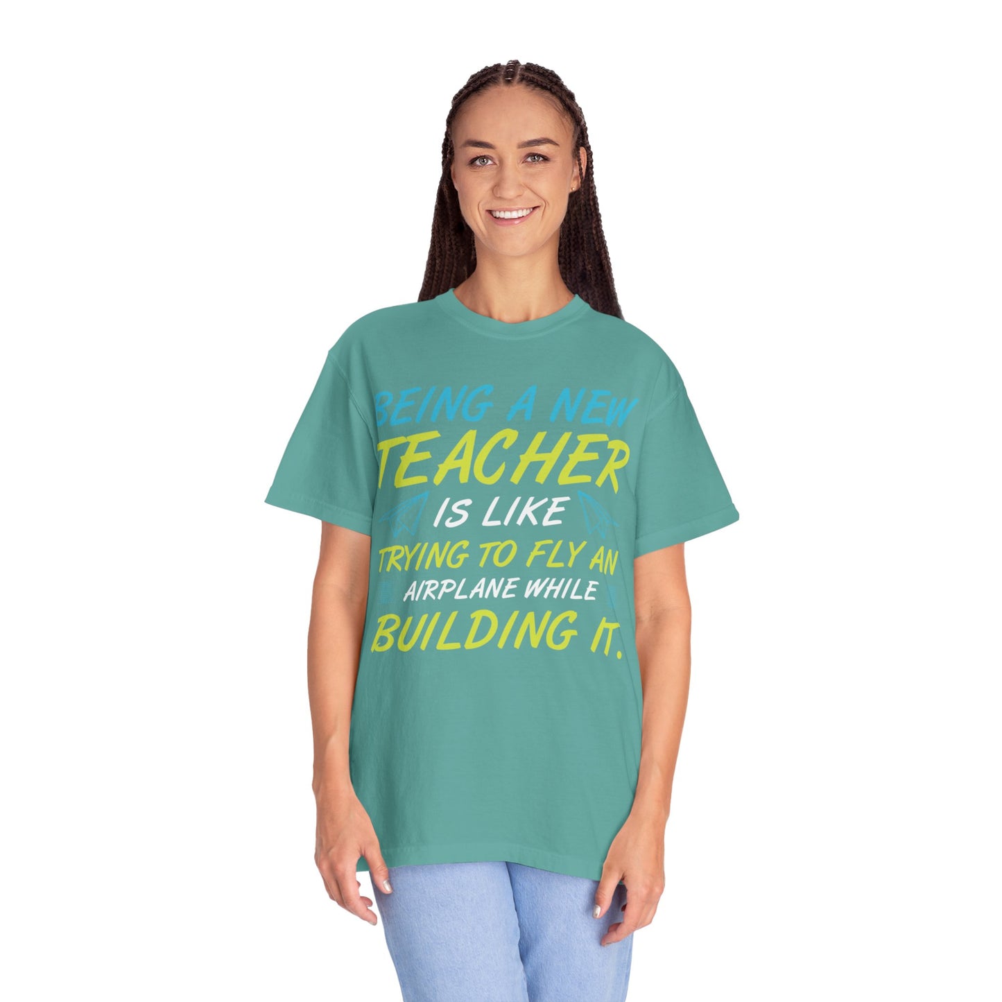 Exciting Being A New Teacher Is Like Trying To Fly An Airplane Professional Development Role Model Unisex Heavy Cotton T-Shirt