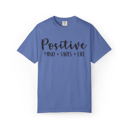 Positive Mind Vibes Life Precious Moments Tee Unexpected Blessings Divine Intervention Positive Outlook Unisex Heavy Cotton T-Shirt