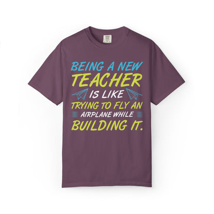 Exciting Being A New Teacher Is Like Trying To Fly An Airplane Professional Development Role Model Unisex Heavy Cotton T-Shirt