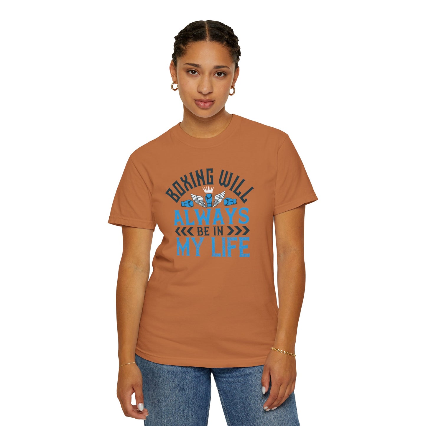 Funny Boxing Will Always Be In My Life Passion Sarcastic Love Boxing Gloves Boxing Legacy Unisex Heavy Cotton T-Shirt