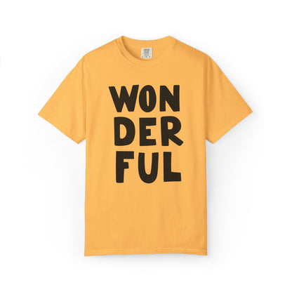 Wonderful Encouragement Self-belief Tee Moral Support Hopefulness Positivity Beautiful Unisex Heavy Cotton T-Shirt