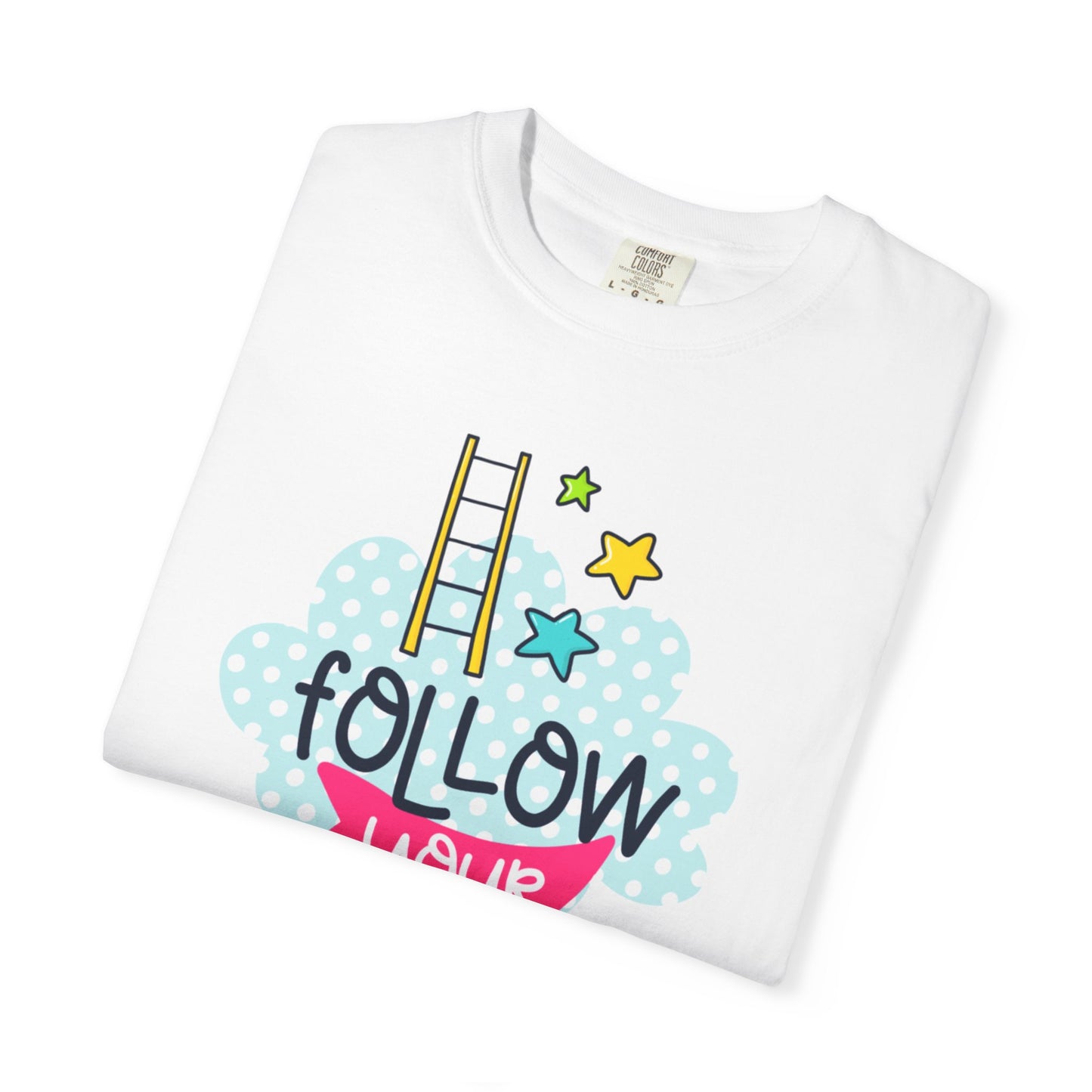 Follow Your Dreams Aspiration Determination Courage Night Wishes Unisex Heavy Cotton T-Shirt