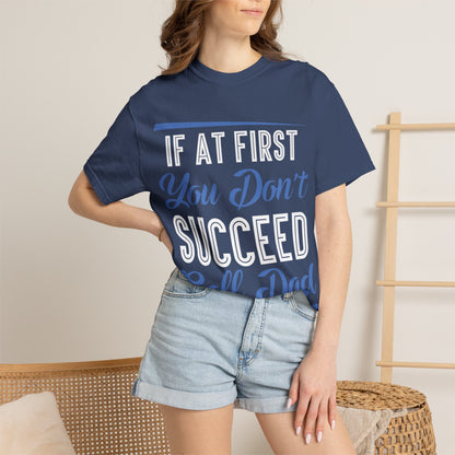 If At First You Don’t Succeed Call Dad Family Moments Fatherly Care Family Values Passion Graphic Print Style Tee Gift For Friends Family Fathers Day Birthday Celebrations Special Events Casual Wear