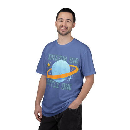 Dream Big Little One - Unisex Garment-Dyed T-shirt