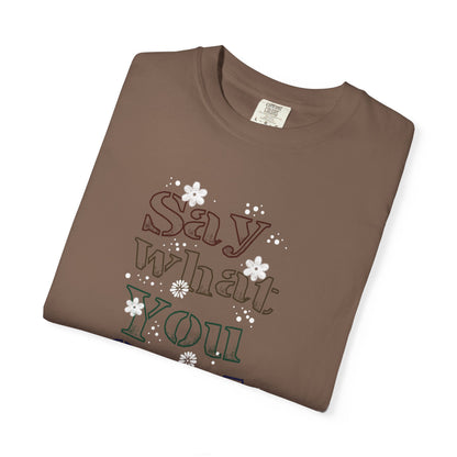 Say What You Feel Dreaming Love Trendy Tee Hug Rainbow Passion Unconditional Soulful Connection Unisex Heavy Cotton T-Shirt