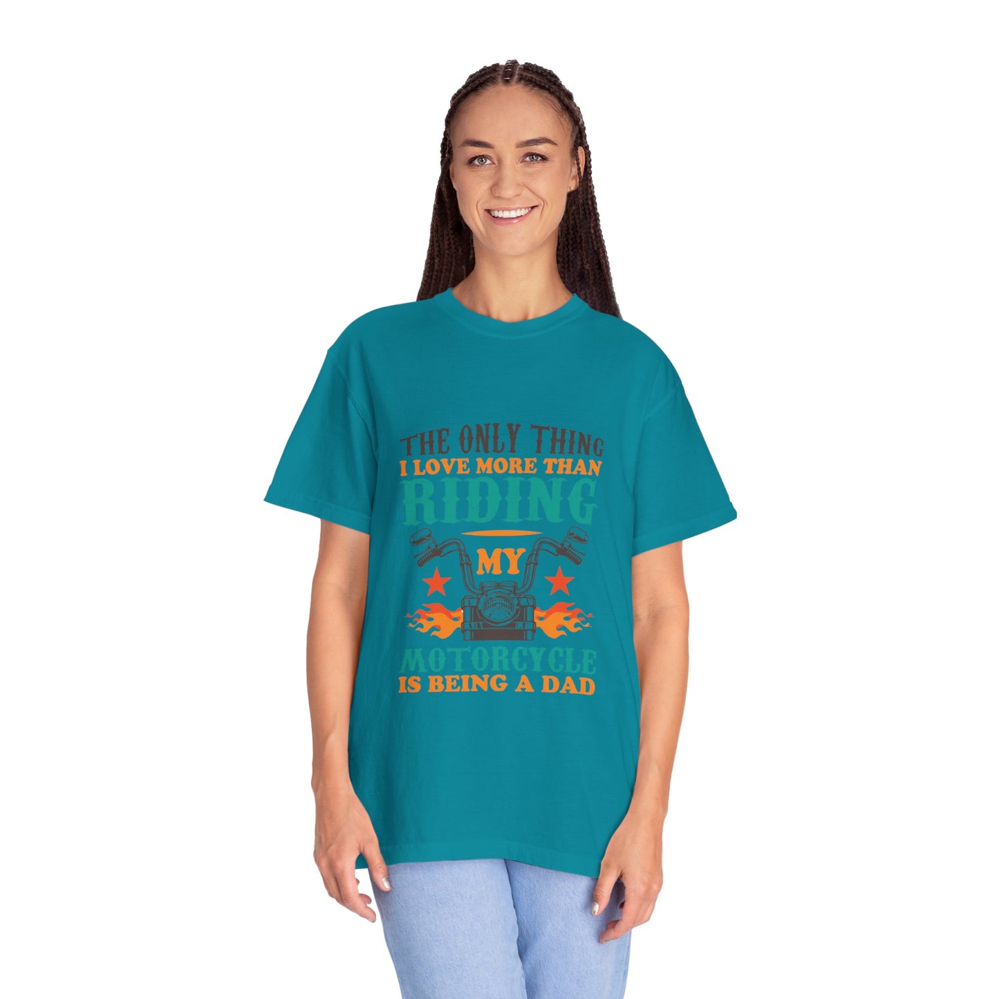 Loveable The Only Thing I Love More Than Riding My Motorcycle Fatherhood Journey Motorcycle Passion Family First Unisex Heavy Cotton T-Shirt