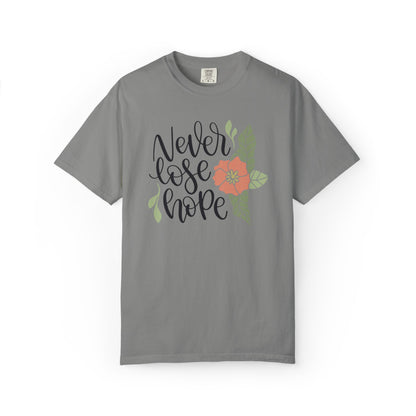 Never Lose Hope Keep Trying Determination Success Tee Hard Work Unstoppable Unisex Heavy Cotton T-Shirt