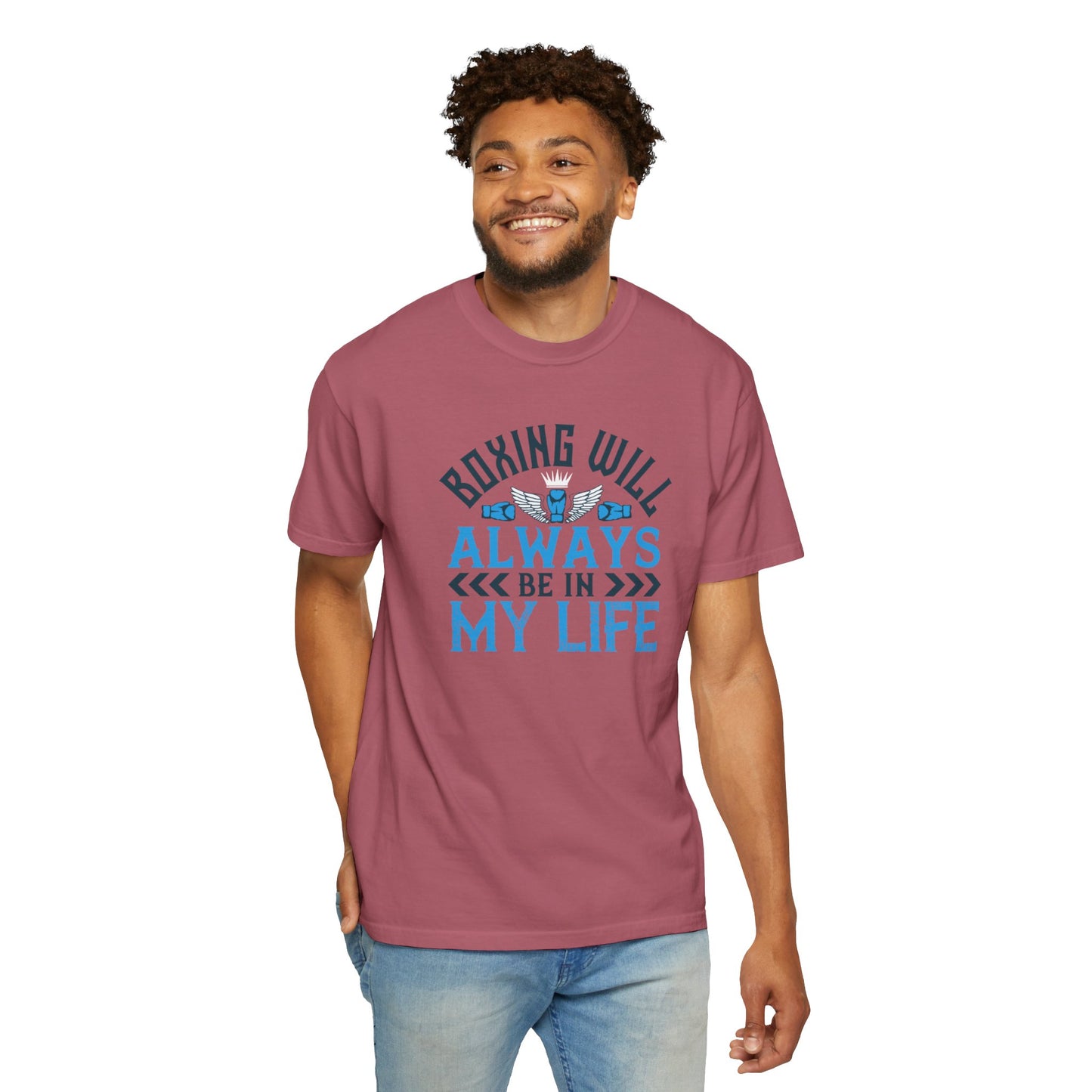 Funny Boxing Will Always Be In My Life Passion Sarcastic Love Boxing Gloves Boxing Legacy Unisex Heavy Cotton T-Shirt