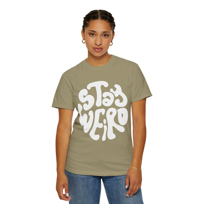 Stay Weiro Unisex Garment-Dyed T-shirt