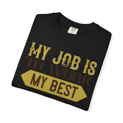 Motivational My Job Is To Work My Best Boxing In The Ring Boxing Enthusiast Boxing Ring Strength Training Unisex Heavy Cotton T-Shirt