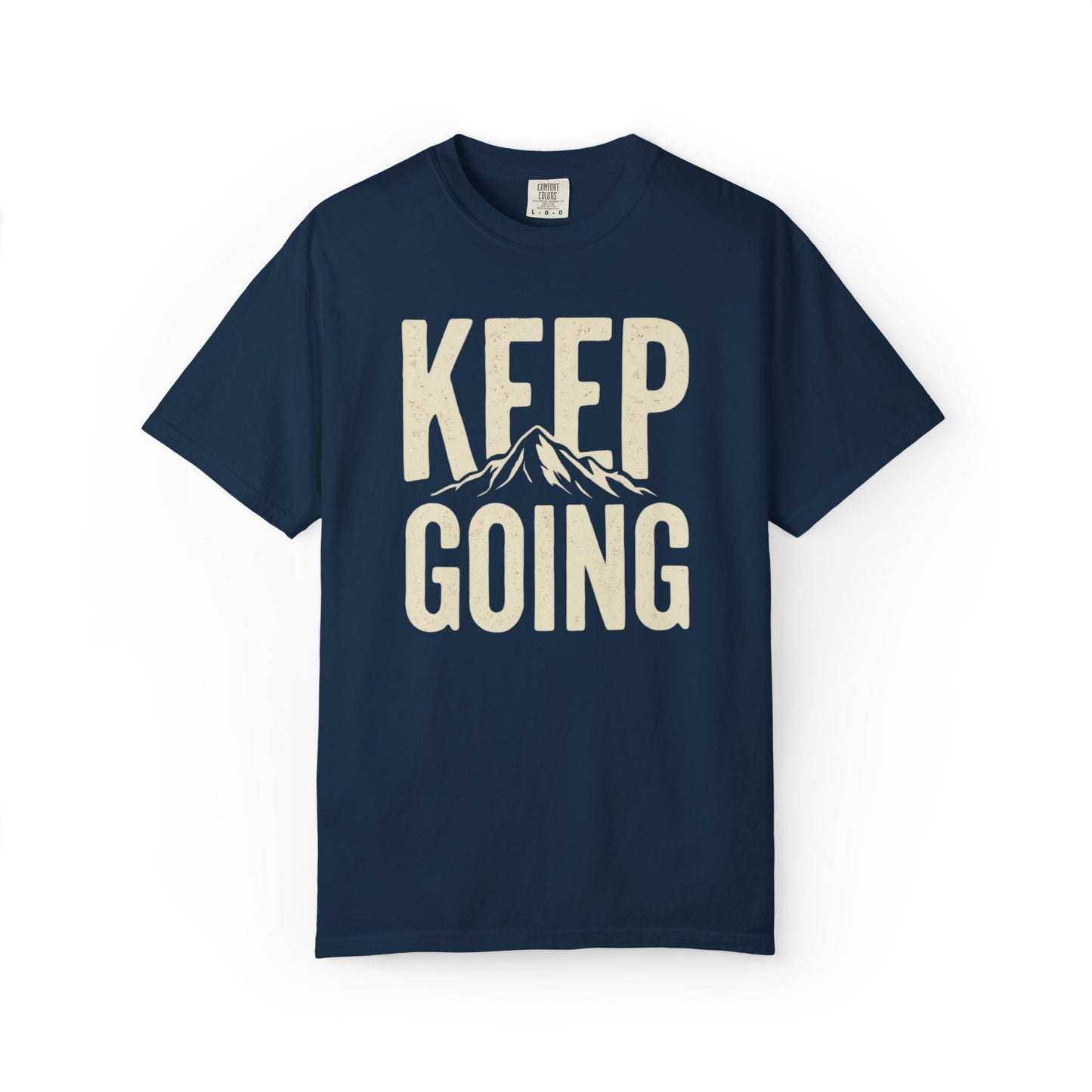 Keep Going - Unisex Garment-Dyed T-shirt