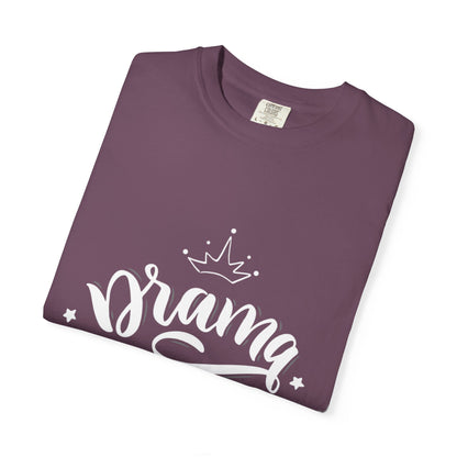 Drama Queen Impulsive Tee Egoistic Attention-Seeking Emotional Exaggeration Unisex Heavy Cotton T-Shirt