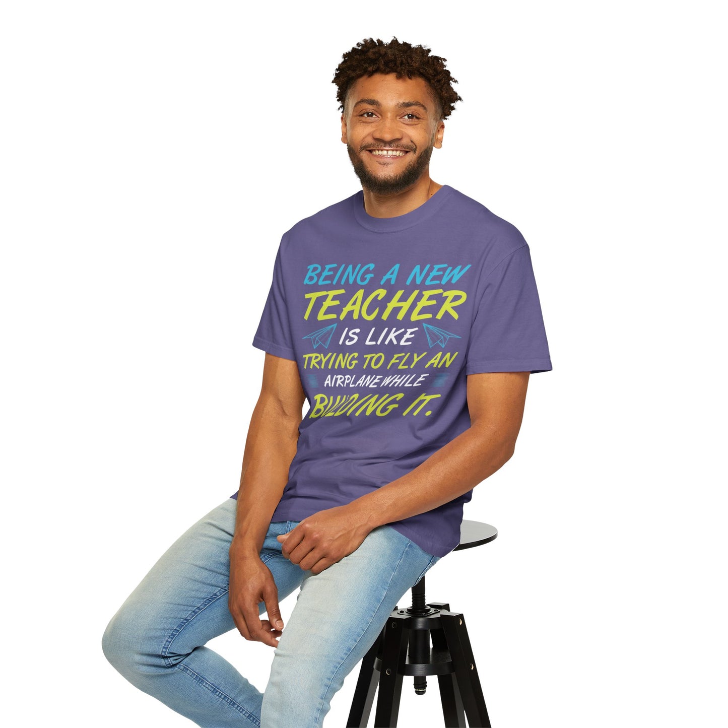 Exciting Being A New Teacher Is Like Trying To Fly An Airplane Professional Development Role Model Unisex Heavy Cotton T-Shirt