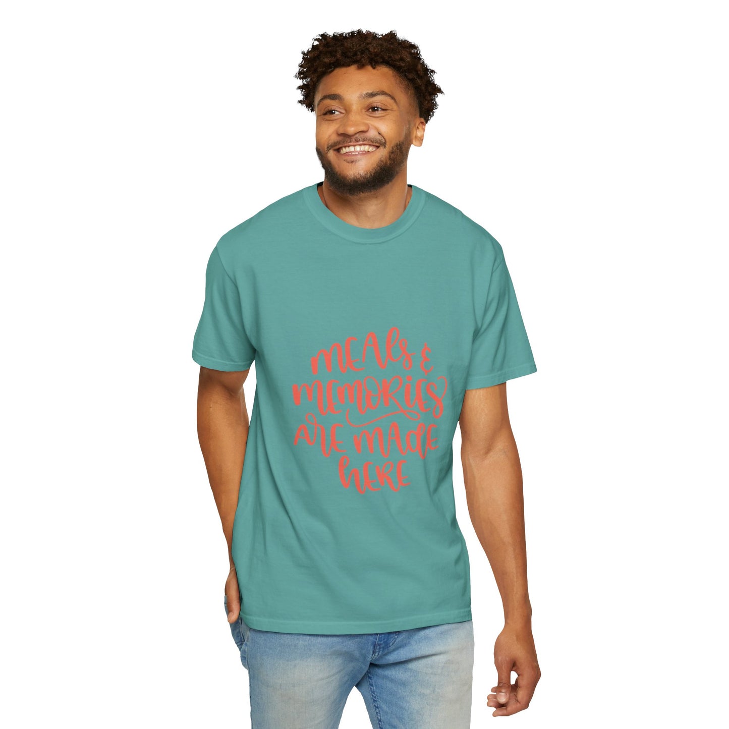 Meals & Memories Are Made Here Chapters Of Life Precious Moments Tee Recollections Meaningful Experiences Nostalgia Unisex Heavy Cotton T-Shirt