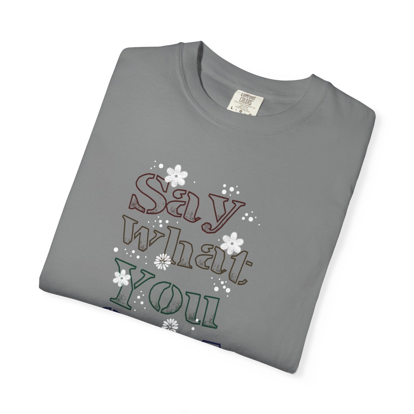 Say What You Feel Dreaming Love Trendy Tee Hug Rainbow Passion Unconditional Soulful Connection Unisex Heavy Cotton T-Shirt